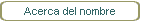 Acerca del nombre
