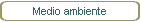 Medio ambiente
